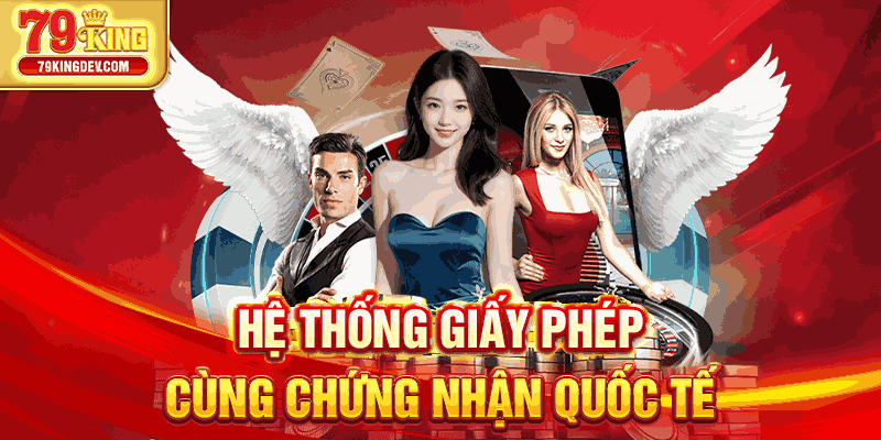 79King - 79King Rxv Hệ thống giấy phép cùng chứng nhận quốc tế
